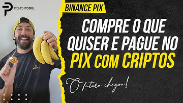 BINANCE PIX | O futuro CHEGOU e Satoshi Nakamoto tinha razão