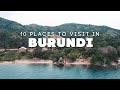 Top 10 Places To Visit In Burundi 4k Travel Video
