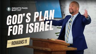 Romans 11 Sermon — "God isn't done with Israel" — sermon from Grants Pass Baptist Church