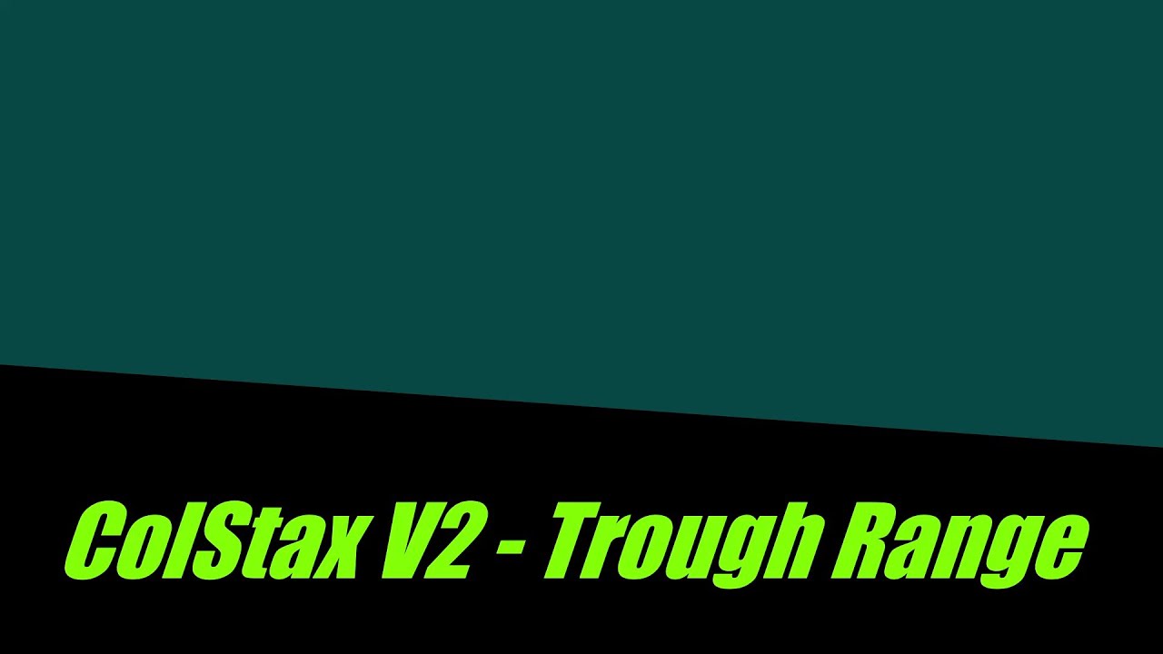ColStaxV2 - Trough Range Display