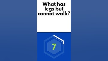 What has legs but cannot walk?
