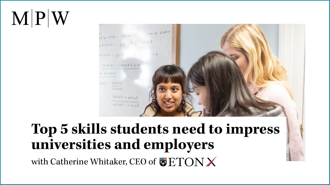 Top 5 soft skills students need to impress universities and employers ...