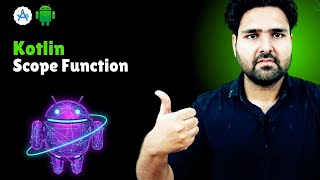 🔥Mastering Kotlin Scope Functions | What They Are & How To Use Them | Hindi