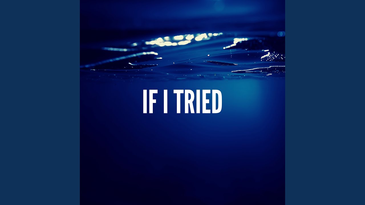 If I Tried (feat. Ryan King)