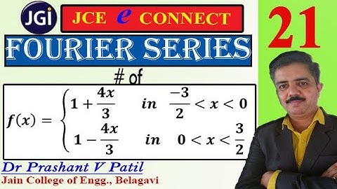 Fourier Series of discontinuous even function in (-4/3, 4/3) || 18mat31 || Dr Prashant Patil