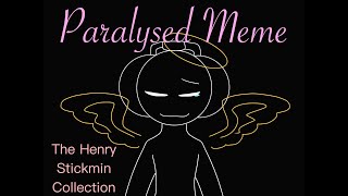 Paralysed Meme (sorta lazy-)