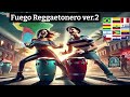 Fuego Reggaetonero ver.2 -iluminando nuestras almas