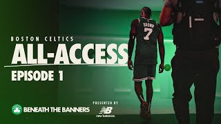 Celtics All-Access | Training Camp, Preseason and Opening Night | Episode 1