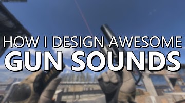 How I Design Awesome Gun Sounds | My Sound Design Process