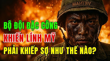 BÍ MẬT ĐÊM 12/8: Bộ Đội ĐẶC CÔNG Khiến Mỹ Khiếp Sợ Như Thế Nào?