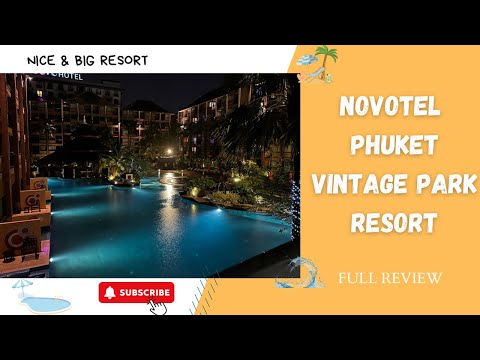 Novotel Phuket Vintage Park Resort review