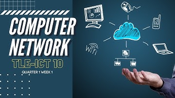 COMPUTER NETWORK | TLE-ICT 10 VIDEO LESSON