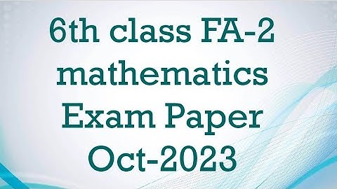 6th class FA-2 mathematics exam model paper Oct 2023-2024 / 6th class FA-2 maths paper  2023-2024