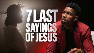 The Seven Last Words of Jesus | New Series