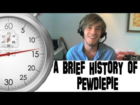 A Brief History of PewDiePie