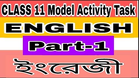 CLASS 11 English Model Activity Task part 1