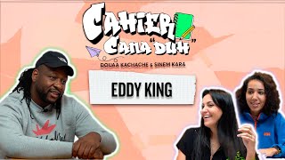 EDDY KING nous parle de SES PREMIERS TEXTES DE RAP ET SES INFLUENCES | Épisode 9 | Cahier Canaduh