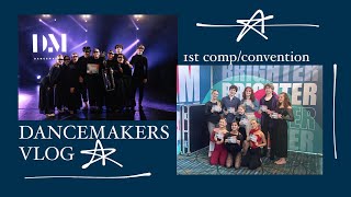 DANCEMAKERS CONVENTION/COMPETITION VLOG (first video back lol)