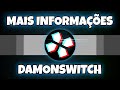 DAMONSWITCH DANDO MAIS INFORMAÇÕES SOBRE SEU EMULADOR