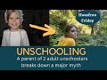 I unschooled 2 kids to adulthood  heres the biggest myth i hear about unschoolinghausfrau fri