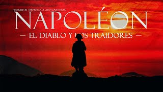 Napoleón, el diablo y los traidores - historiayvida.tv