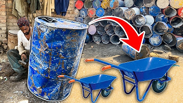 Amazing Process of Making Wheelbarrow from Old OIL DRUMS