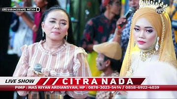 LINTANG RAINA ~ BUNDA MUMUN || CITRA NADA LIVE DS.KARANGDEMPEL WETAN,DESA TEGONGAN - TANJUNG