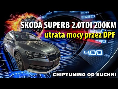 Skoda Superb 2021 2.0TDI 200KM - ile mocy zabiera zapchany DPF ? | #chiptuning od kuchni