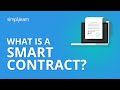 What is A Smart Contract? | Smart Contracts Tutorial | Smart Contracts in Blockchain | Simplilearn