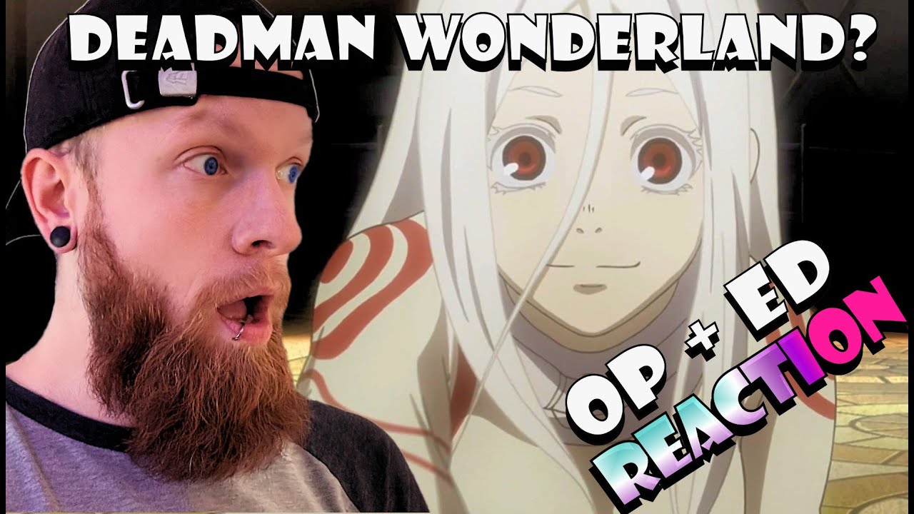 Deadman Wonderland Op & Ed Reaction