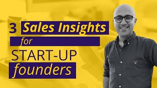 Sales Insights for Startup Founders | Startup Ideas | Sarthak Ahuja