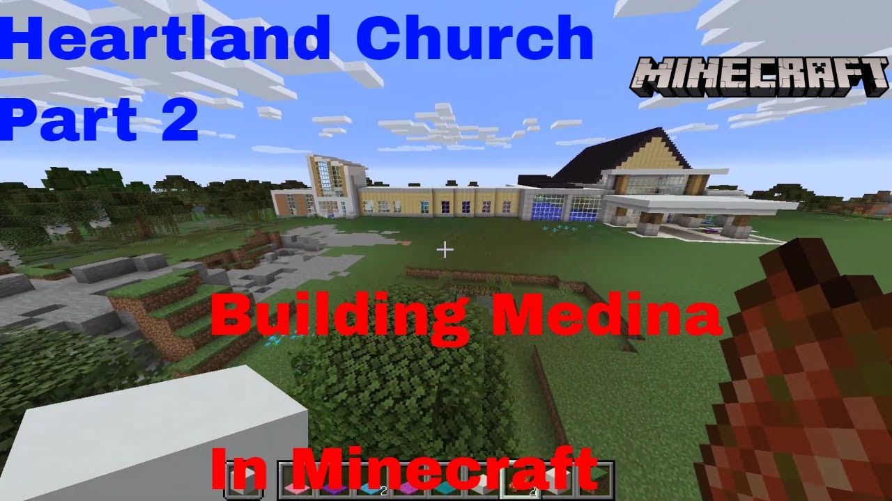 Building Medina Ohio in minecraft (heartland church part 2 ) YouTube