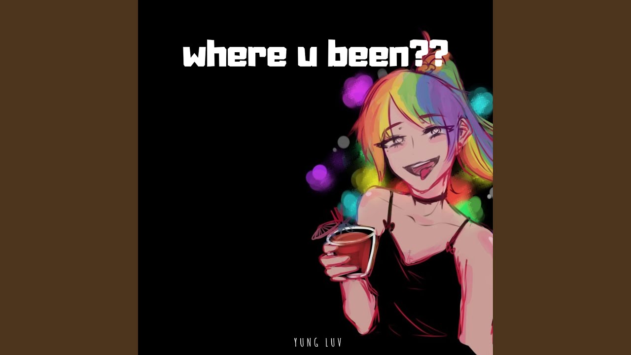 Where U Been?? - YouTube