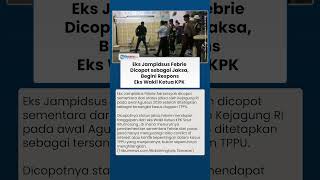 Febrie Adriansyah Removed as Prosecutor, Here Is the Former KPK Deputy Chair's Response, Highligh... Febrie Adriansyah Removed as Prosecutor, Here Is the Former KPK Deputy Chair's Response, Highligh...