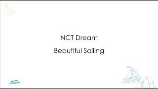 Download Lagu NCT Dream  - Beautiful Sailing (Lirik Sub Indo) MP3