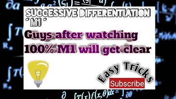 Finding nth Derivative of a function | Part - 1 | Successive Differentiation ("M1")