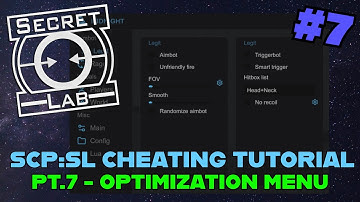 SCP:SL Hacking Tutorial | #7 - Optimization Menu