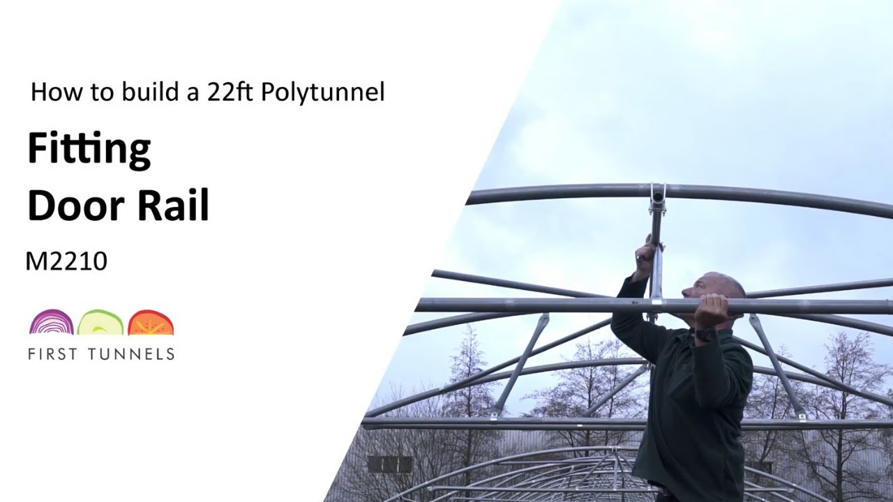 22ft Polytunnel | Door Rail Installation Expert Tips | M2210