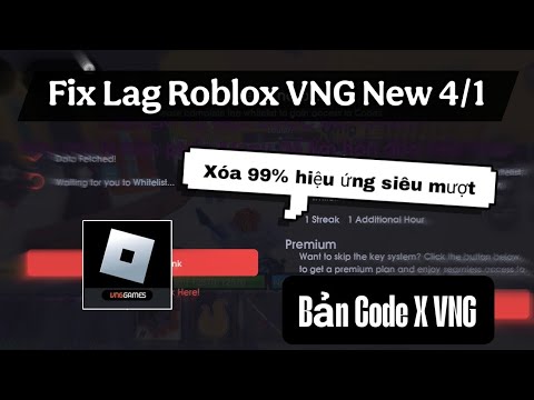 Khắc phục tình trạng giật lag Roblox VNG mới nhất – Mã sửa lỗi Fix Lag Code X VNG