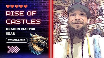 #riseofcastles #tutorial - Dragon Master Gear - GoodMoFos - Twisted Beard - #gameplay