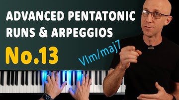 Advanced Pentatonic Runs & Arpeggios No.13 | VIm/maj7