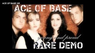 Ace Of Base - Young and Proud Demo HQ