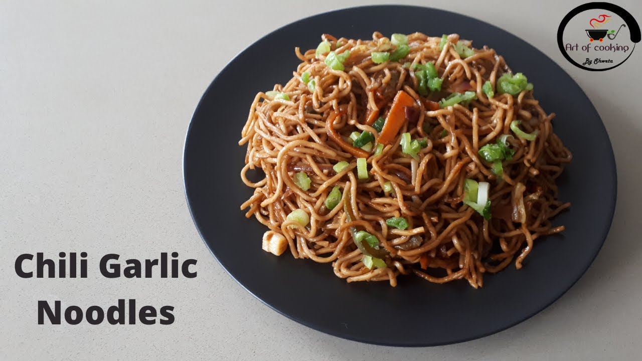 Chili garlic noodles recipe 👉 hakka noodles recipe YouTube