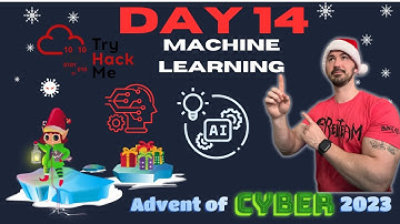 TryHackMe! Advent Of Cyber 2023 - Day 14 | Machine Learning Walkthrough