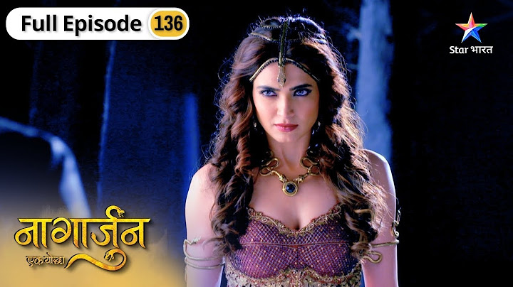 Naagarjuna - Ek Yoddha | Arjun Ne Di Chimi Ko Maat | FULL EP-136 | नागार्जुन–एक योद्धा