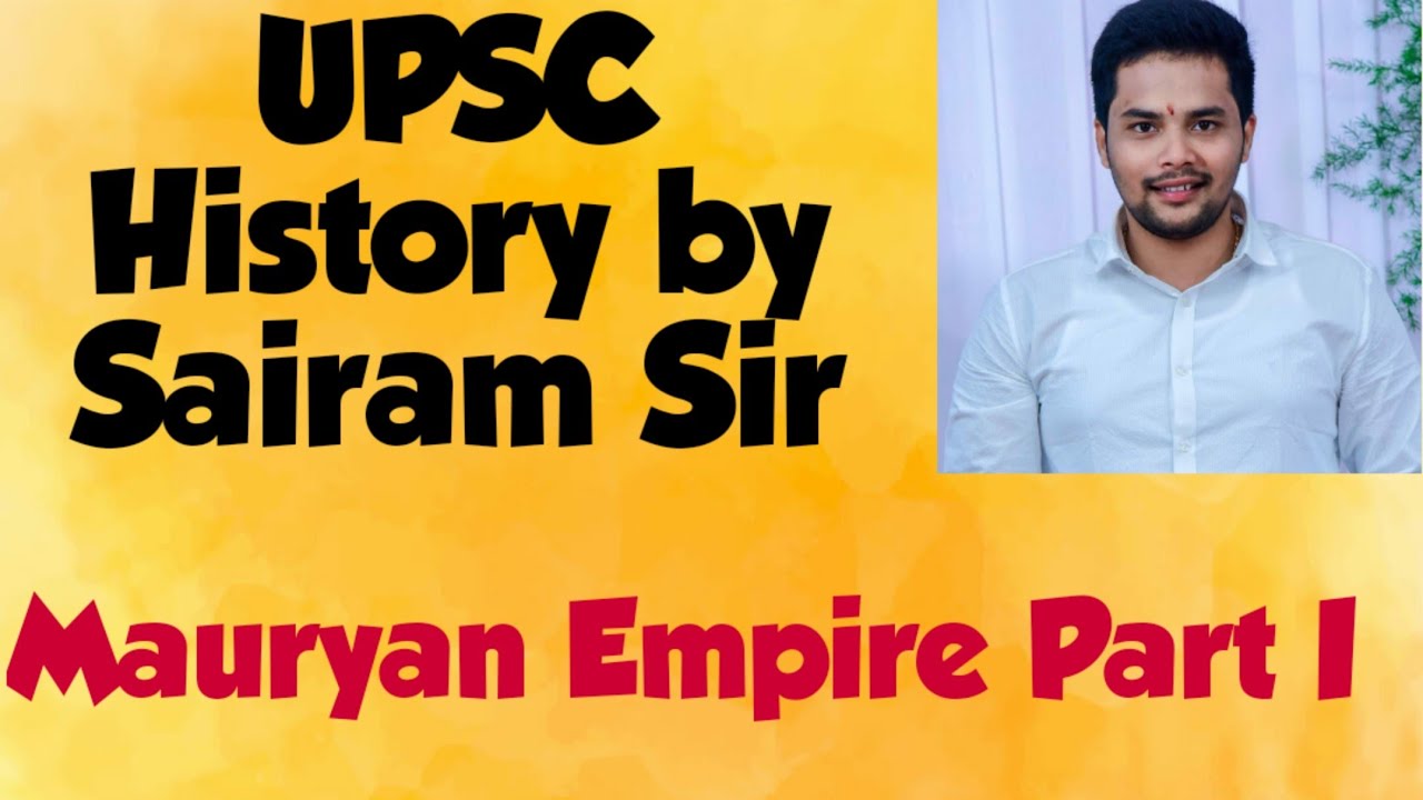 Mauryan Empire | Ancient History for UPSC | UPSC | APPSC | TSPSC - YouTube