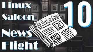 Linux Saloon 54: News Flight Night 10 | Blend OS, OpenAI