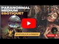 Paranormal mdiumnit et ego esprit medium narcissique paranormal  mes