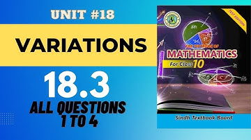 Exercise 18.3 All questions 1 to 4 Variations unit 18 New Mathematics book Sindh board