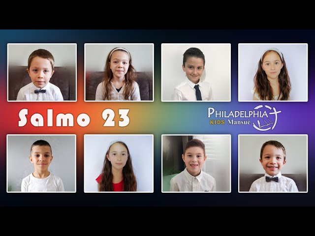 #Salmo23 | Philadelphia Kids (Italiano)
